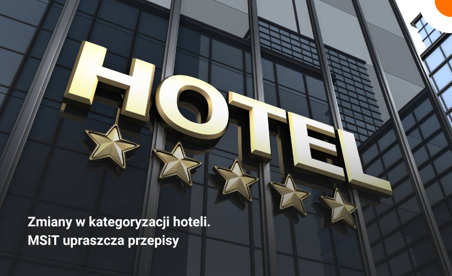 MSiT zmienia zasady kategoryzacji hoteli