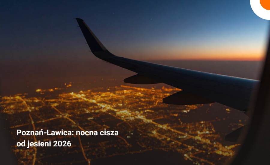 Poznań-Ławica wprowadzi nocną ciszę. Od jesieni 2026 loty nie będą planowane między 1:00 a 5:00