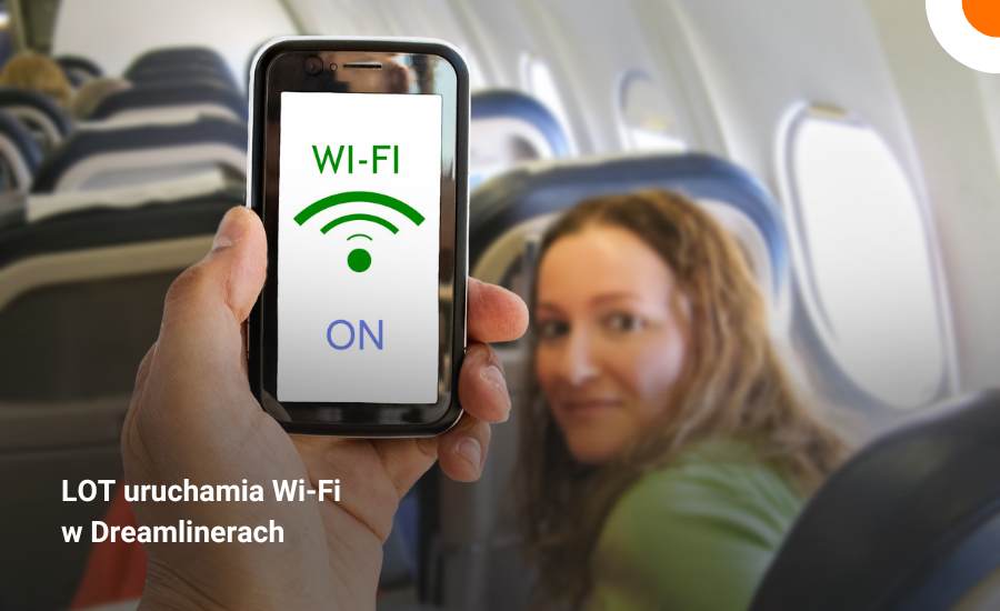 LOT uruchamia internet w Dreamlinerach. Na razie w jednym samolocie