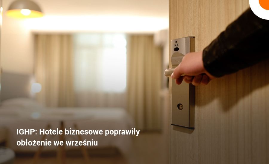 IGHP: Hotele biznesowe poprawiły obłożenie we wrześniu