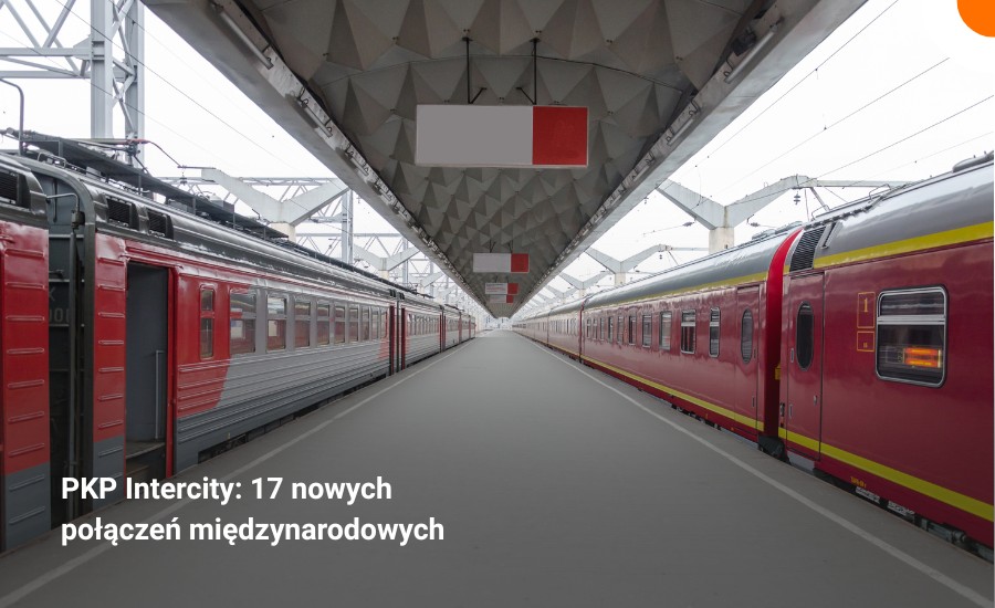 PKP Intercity rozszerza ofertę. Od grudnia 17 nowych połączeń międzynarodowych