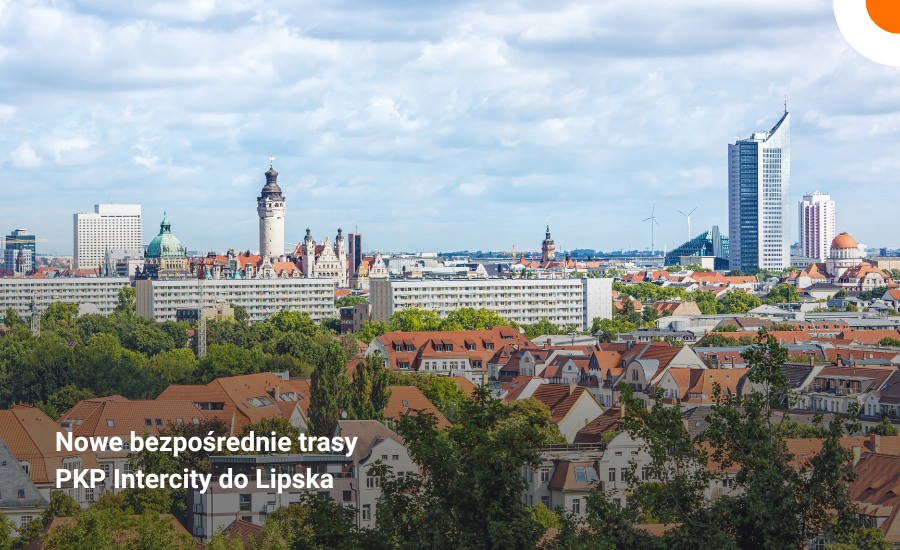 Nowy rozkład PKP Intercity: dwa bezpośrednie pociągi z Polski do Lipska