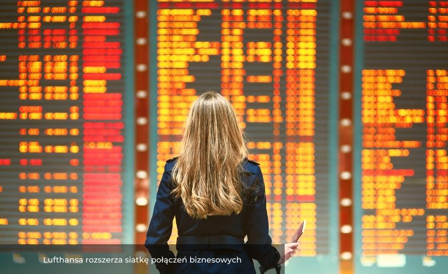 Lufthansa rozszerza siatkę połączeń biznesowych