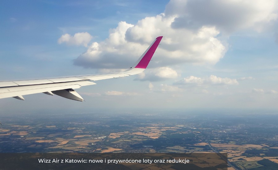 Wizz Air z Katowic: nowe i przywrócone loty oraz redukcje