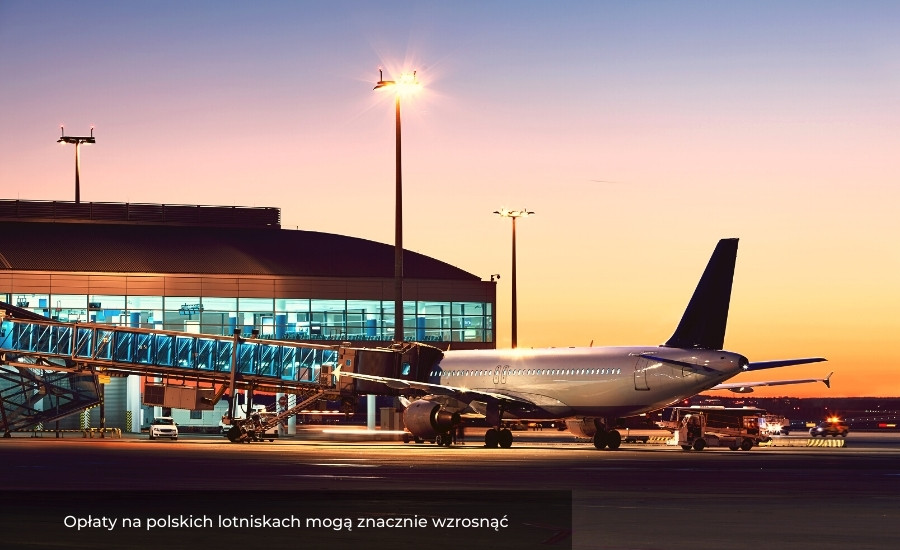 Opłaty na lotniskach w Polsce mogą wzrosnąć